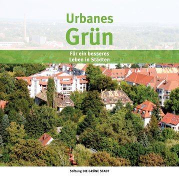 Urbanes Grün - Die grüne Stadt