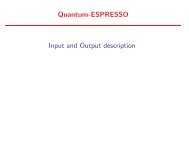 Quantum-ESPRESSO Input and Output description - users ...
