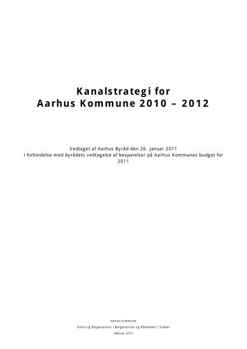 Kanalstrategi 2010 -2012 (pdf 107 KB) - Aarhus.dk