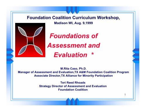 Foundations of Assessment and Evaluation * - Foundation Coalition