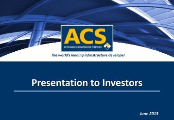 Presentation to Investors - Grupo ACS