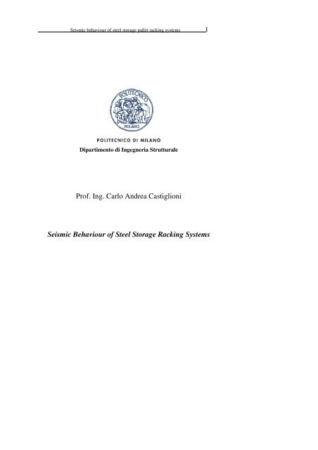 Prof. Ing. Carlo Andrea Castiglioni Seismic Behaviour of Steel ...