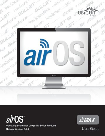 airOS v5.5.4 User Guide - Ubiquiti Networks