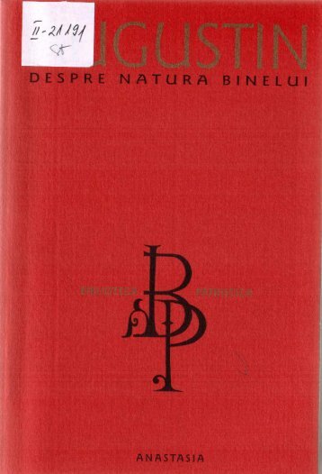 Fericitul Augustin - Despre natura binelui. Contra maniheilor.pdf