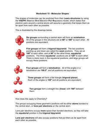Worksheet 15 - Molecular Shapes The shapes of molecules can be ...
