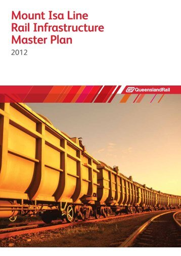 Mount Isa Line Rail Infrastructure Master Plan - Queensland Rail