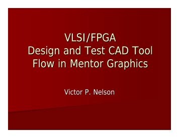VLSI/FPGA Design and Test CAD Tool Flow in Mentor Graphics