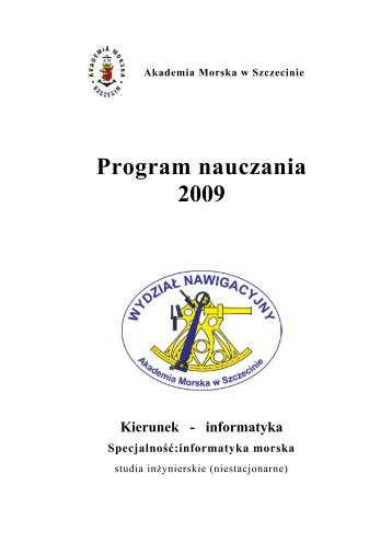 Program nauczania 2009 - Informatyka - Akademia Morska w ...