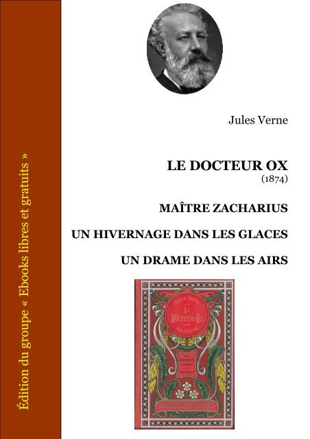 Le docteur OX - MaÃ®tre Zacharius - Un hivernage dans les glaces ...