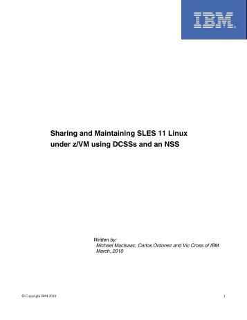 Sharing and Maintaining SLES 11 Linux under z/VM ... - z/VM - IBM