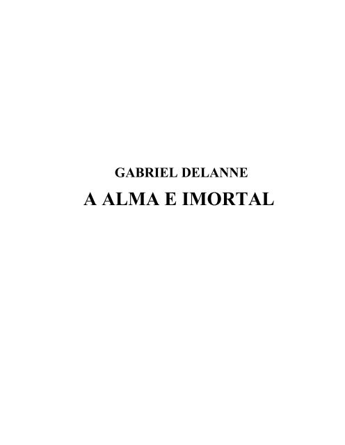 A ALMA E IMORTAL - a era do espÃ­rito