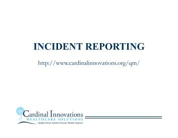 INCIDENT REPORTING - Cardinal Innovations Healthcare Solutions