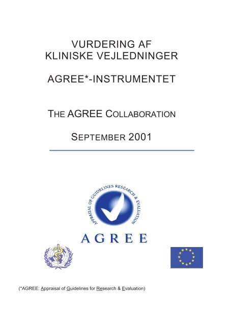 vurdering af kliniske vejledninger agree*-instrumentet - Almen Praksis