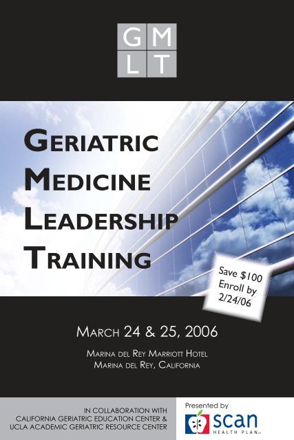 GERIATRIC MEDICINE LEADERSHIP TRAINING - GeroNet - UCLA