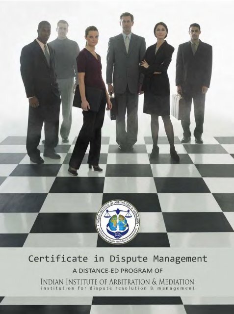 Certificate in Dispute Management (Distance-Ed Program) - IIAM