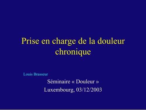 Prise en charge de la douleur chronique - Aepu.lu