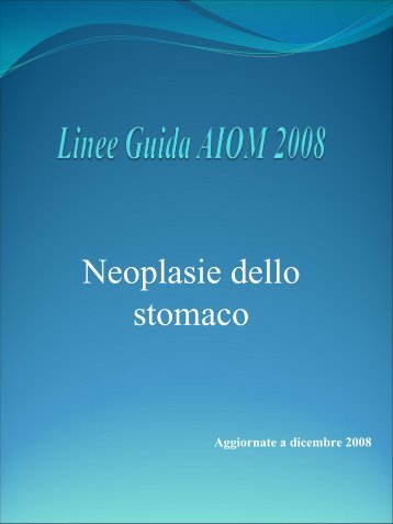 Linee Guida AIOM (Associazione Italiana di Oncologia Medica)