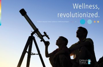 Wellness, revolutionized. - Children's Hospital Central California