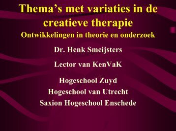 Ontwikkelingen in de creatieve therapie - KenVaK - Zuyd