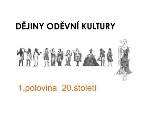 Oděv 1.pol. 20. století