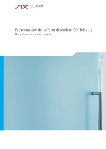 Presentazione dell'offerta di prodotti SIX Telekurs
