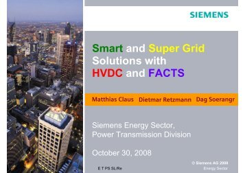 Smart and Super Grid Solutions with HVDC and FACTS - Siemens