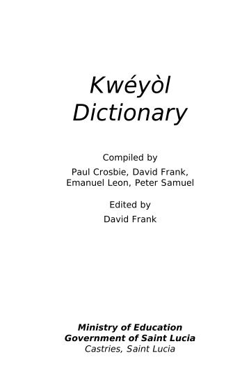 Kwéyòl Dictionary - Saint Lucian Creole - The Frank