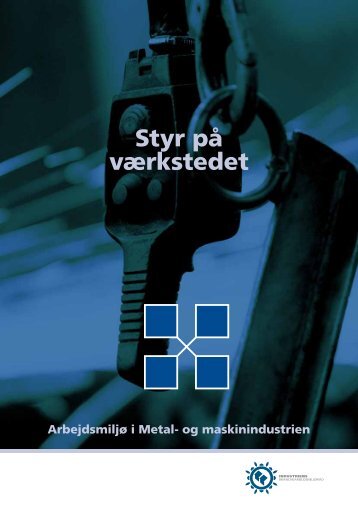 Hent Styr pÃ¥ vÃ¦rkstedet - Industriens BranchearbejdsmiljÃ¸rÃ¥d