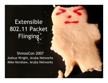 Extensible 802.11 Packet Flinging - Will Hack For SUSHI