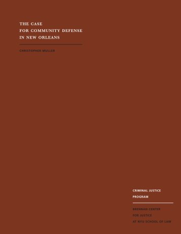 the case for community defense in new orleans - Brennan Center for ...