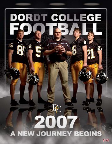 A NEW JOURNEY BEGINS - Dordt College