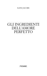 GLI INGREDIENTI DELL'AMORE PERFETTO - Edizioni Piemme