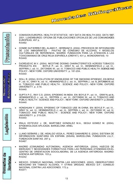 1 Su elaboración en formato electrónico, iniciada en julio de 2002 ...