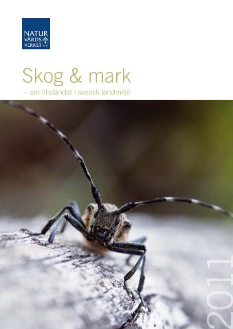 Skog & mark â om tillstÃ¥ndet i svensk landmiljÃ¶ ... - Lunds universitet