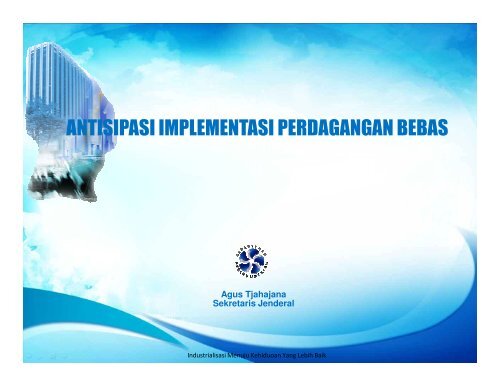 ANTISIPASI IMPLEMENTASI PERDAGANGAN BEBAS - Smecda