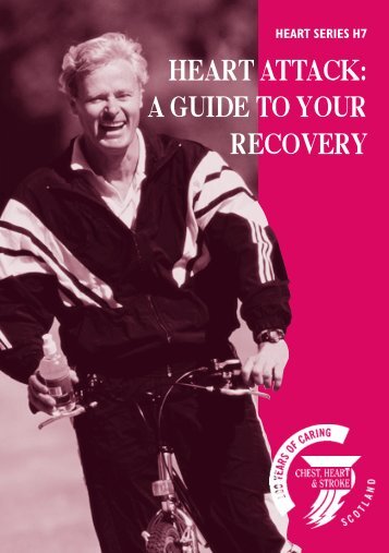 Heart attack: a guide to your recovery - Chest Heart & Stroke Scotland