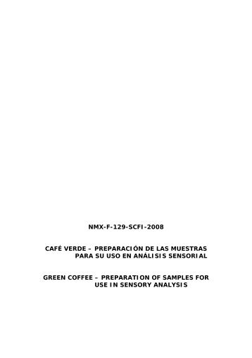 NMX-F-129-SCFI-2008 CAFÉ VERDE – PREPARACIÓN ... - Anacafe