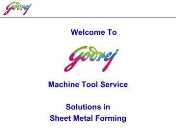 Machine Tool Service Solutions in Sheet Metal Forming ... - Godrej