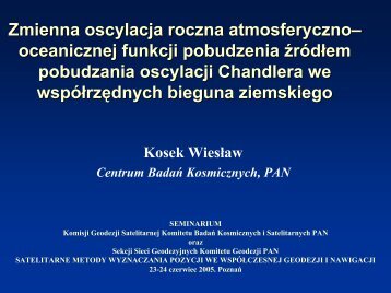 Przyczyny pobudzania oscylacji Chandlera - Centrum Badań ...