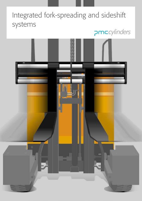 Integrated fork-spreading and sideshift systems - PMC Group