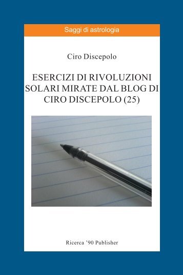 Esercizi di Rivoluzioni Solari Mirate dal blog di Ciro ... - cirodiscepolo.it