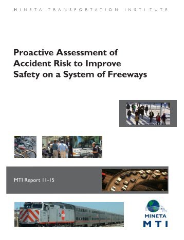 Proactive Assessment of Accident Risk to Improve Safety - Mineta ...