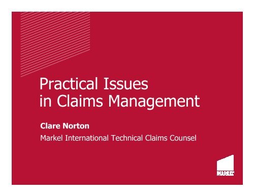 Practical Issues in Claims Management - Insurance Market ...