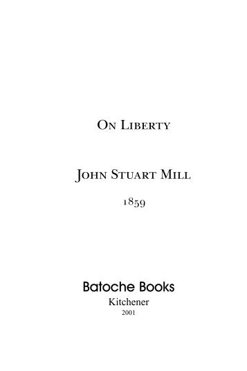 On Liberty John Stuart Mill Batoche Books