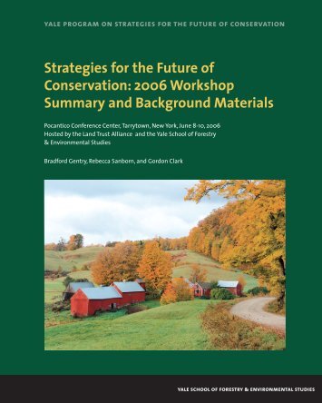 Strategies for the Future of Conservation - Yale University