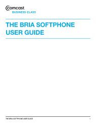 THE BRIA SOFTPHONE USER GUIDE - Comcast Business