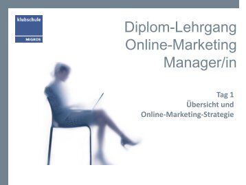 Diplom-Lehrgang Online-Marketing Manager/in - Internet-Strategie ...