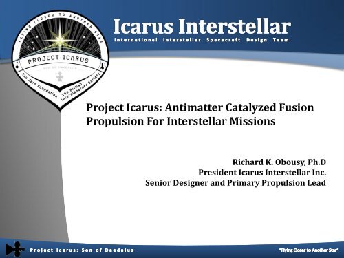 Antimatter Catalyzed Fusion Propulsion For ... - Icarus Interstellar