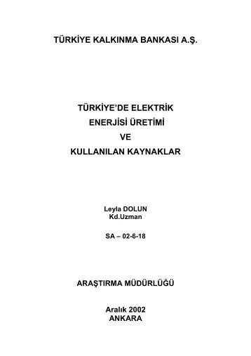 Türkiye'de Elektrik Enerjisi Üretimi ve Kullanılan Kaynaklar