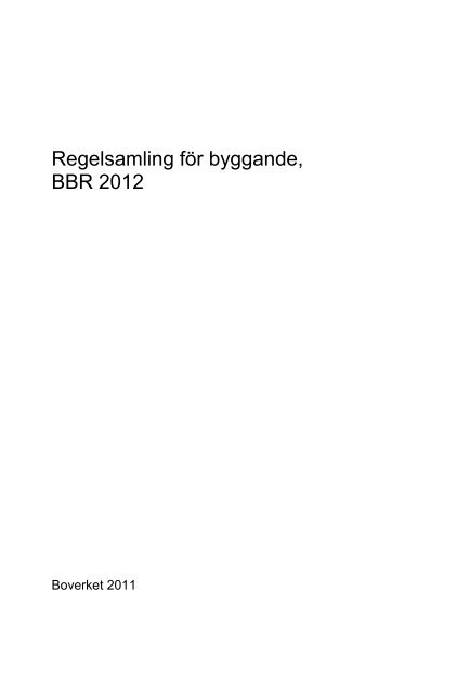 Regelsamling fÃ¶r byggande, BBR 2012 - Boverket